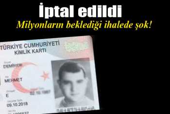 Kimlik ihalesi iptal edildi