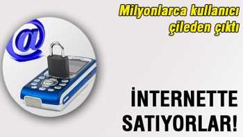 Kişisel bilgileriniz internette satılıyor