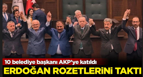 Kongre Öncesi 10 Belediye Başkanı Ak Parti'ye Geçti!