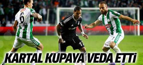 Konyaspor-Beşiktaş maç sonucu Beşiktaş Kupaya veda etti