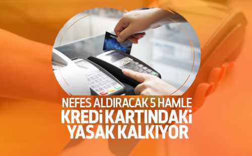Kredi kartındaki engeller kalkıyor