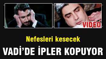 KURTLAR VADİSİNDE İPLER KOPUYOR