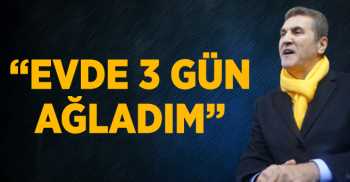 M.Sarıgül: O tarihte evde üç gün ağladım