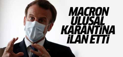 Macron, ulusal karantina ilan etti