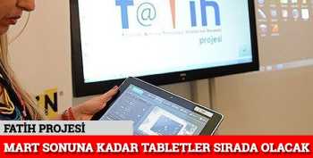 Mart sonuna kadar tabletler öğrencide olacak