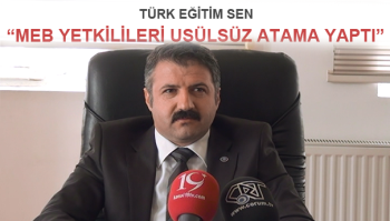MEB YETKİLİLERİ USULSÜZ ATAMA YAPTILAR