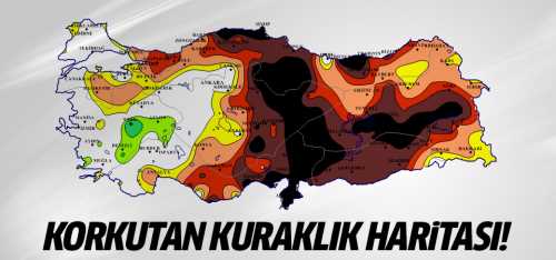 Meteorolojiden korkutan kuraklık haritası!