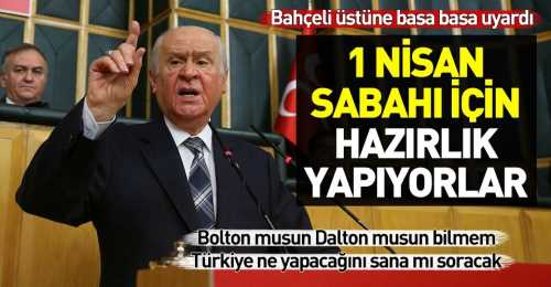 MHP "1 Nisan Sabahı için hazırlık yapıyorlar"
