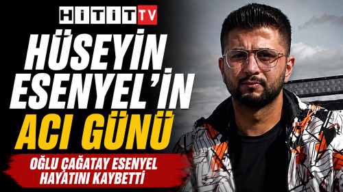 MHP Çorum Eski İl Başkanı Hüseyin Esenyel’in Oğlu Çağatay Esenyel Hayatını Kaybetti