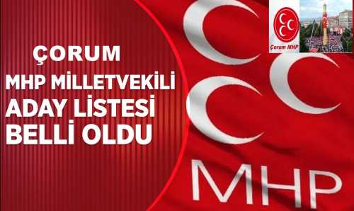 MHP'nin Çorum Milletvekili Aday Listesi 