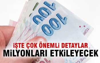 MİLYONLARI ETKİLEYECEK BU  HABERİ OKU