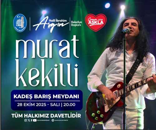 Murat Kekilli 29 Ekim Çarşamba Günü Çorum’da