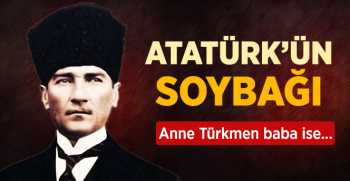 Mustafa Kemal Atatürk'ün Soybağı Açıklandı