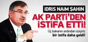 Naim Şahin AK Parti'den istifa etti