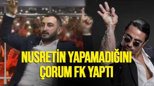 Nusret’in Yapamadığını ‘sembol hareketi’ Çorum FK koruma altına aldırdı