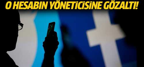 O sayfanın 2 yöneticisine FETÖ gözaltısı