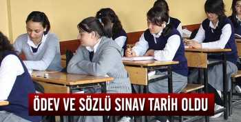 Ödev ve sözlü sınav artık  tarih oluyor