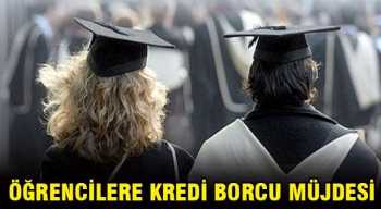 ÖĞRENCİLERE KREDİ MÜJDESİ