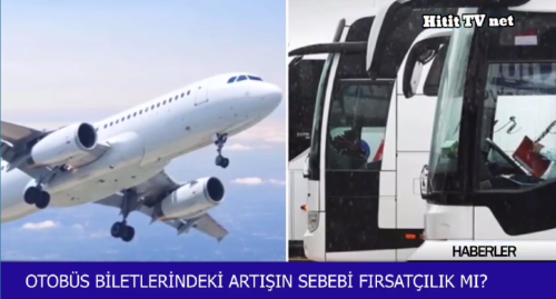 Otobüs Fiyatları Uçak Fiyatlarını Geçti! 