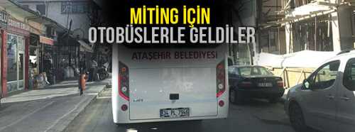 Otobüslerle Çorum'a Şeker Mitingi için geldiler