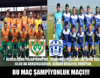 ÖZBAYRAM : BU MAÇ ŞAMPİYONLUK MAÇIMIZ İÇİN ÖNEMLİ