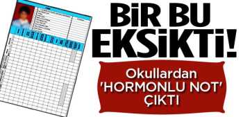 ÖZEL OKULLARDA HORMONLU NOT VAR