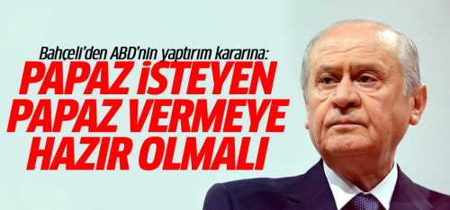 Papaz isteyen papaz vermeye razı olsun