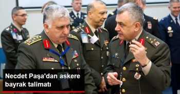 Paşadan Askere Bayrak Talimatı"VURUN"