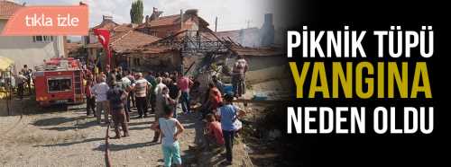 Piknik Tüpü Yangına Neden Oldu