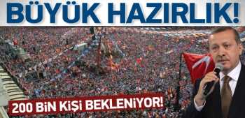 R.T.Erdoğan'a 200 bin kişilik hazırlık yapılıyor