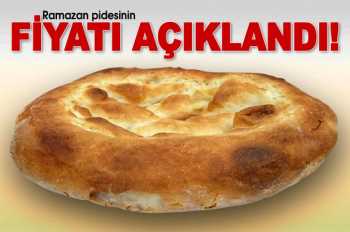 Ramazan pidesinin fiyatı açıklandı