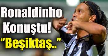 Ronaldinho'nun  Beşiktaş aşkı gerçekleşiyor