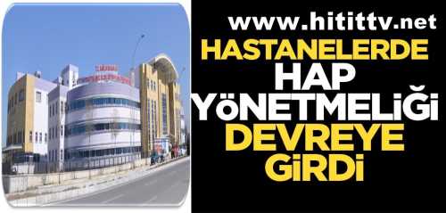 Sağlık Bakanlığı Hastanelerde HAP uygulamasına geçti