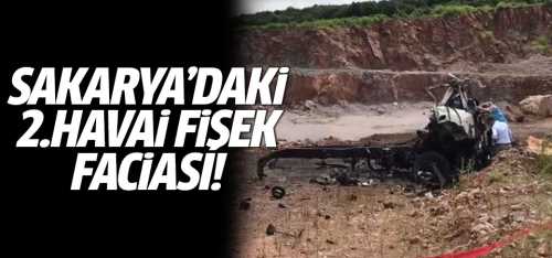 Sakarya'daki 2.havai fişek faciası: 3 şehit