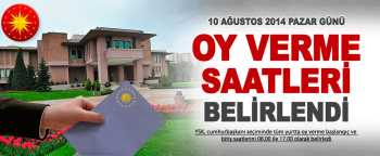 Seçim'de oy verme saatleri belli oldu