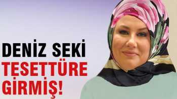 Seki tesettüre girmiş!