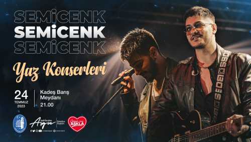 Semicenk 24 Temmuz Pazartesi 21.00’da Çorum'da