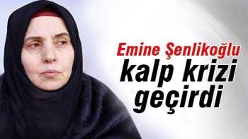 Şenlikoğlu kalp krizi geçirdi