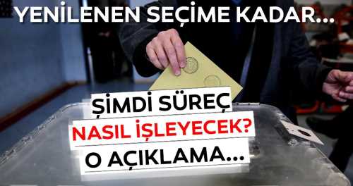 Şimdi süreç nasıl işleyecek?