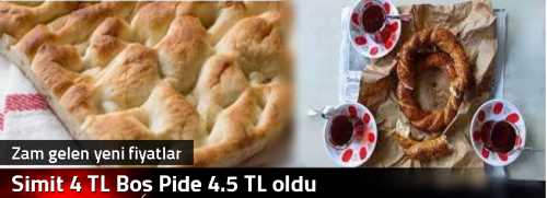 Simit 4 TL Boş Pide 4.5 TL oldu