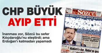 Sözcü bu sefer Kılıçdaroğlu'na çaktı..