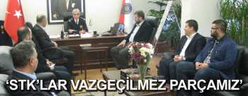 STK'LARIN İL EMNİYET MÜDÜRLÜĞÜNE  ZİYARETLERİ  SÜRÜYOR 