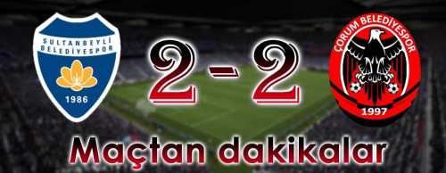 Sultanbeyli Belediyespor 2-2 Çorum Belediyespor