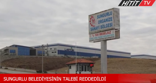 Sungurlu Belediyesi'nin talebi Çorum İl Genel Meclisi Reddetti