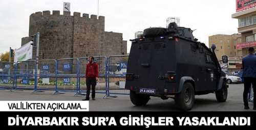 Sur'da ikamet eden vatandaşlar dışında ilçeye giriş yasağı kararı alındı.