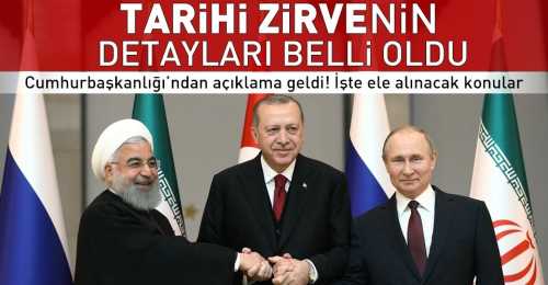 Tahran'da kritik zirvenin Detayları belli oldu