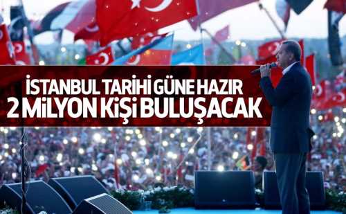 Tarih İstanbul büyük mitingine hazır