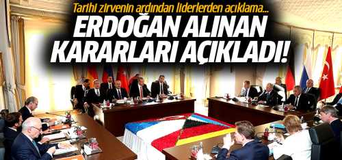 Tarihi zirvede liderler açıklama yapıyor