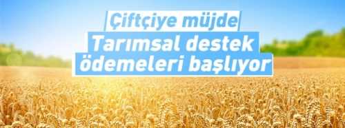 Tarımsal Destek Ödemesi Bugün Başlıyor