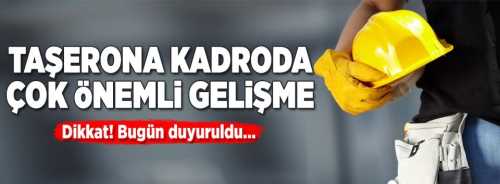 Taşeron işçi kadro başvurusu 2 Ocak başlıyor 11'de Bitiyor 